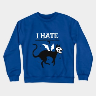 I hate everyone Crewneck Sweatshirt